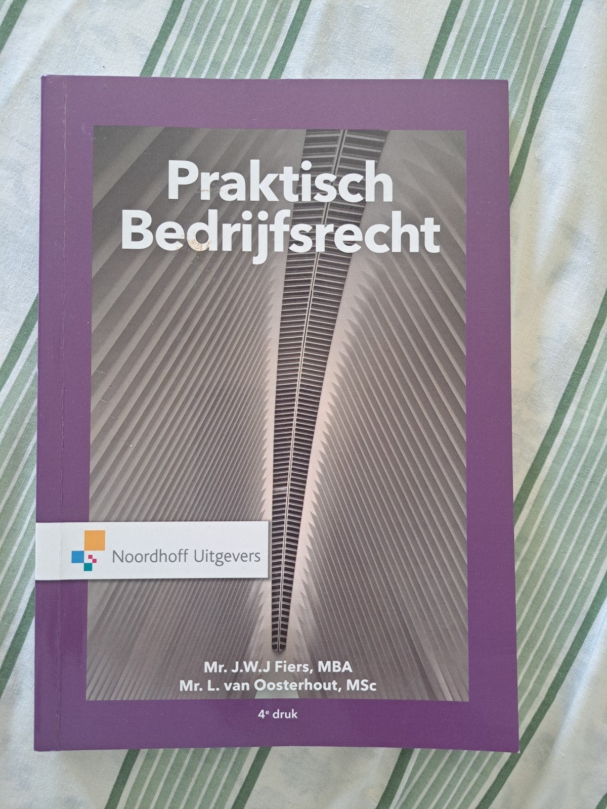 Praktisch Bedrijfsrecht - 4e druk, Zo goed als nieuw, Mr. J.W.J Fiers, MBA, Mr. L. van Oosterhout, MSc, Gamma, HBO
