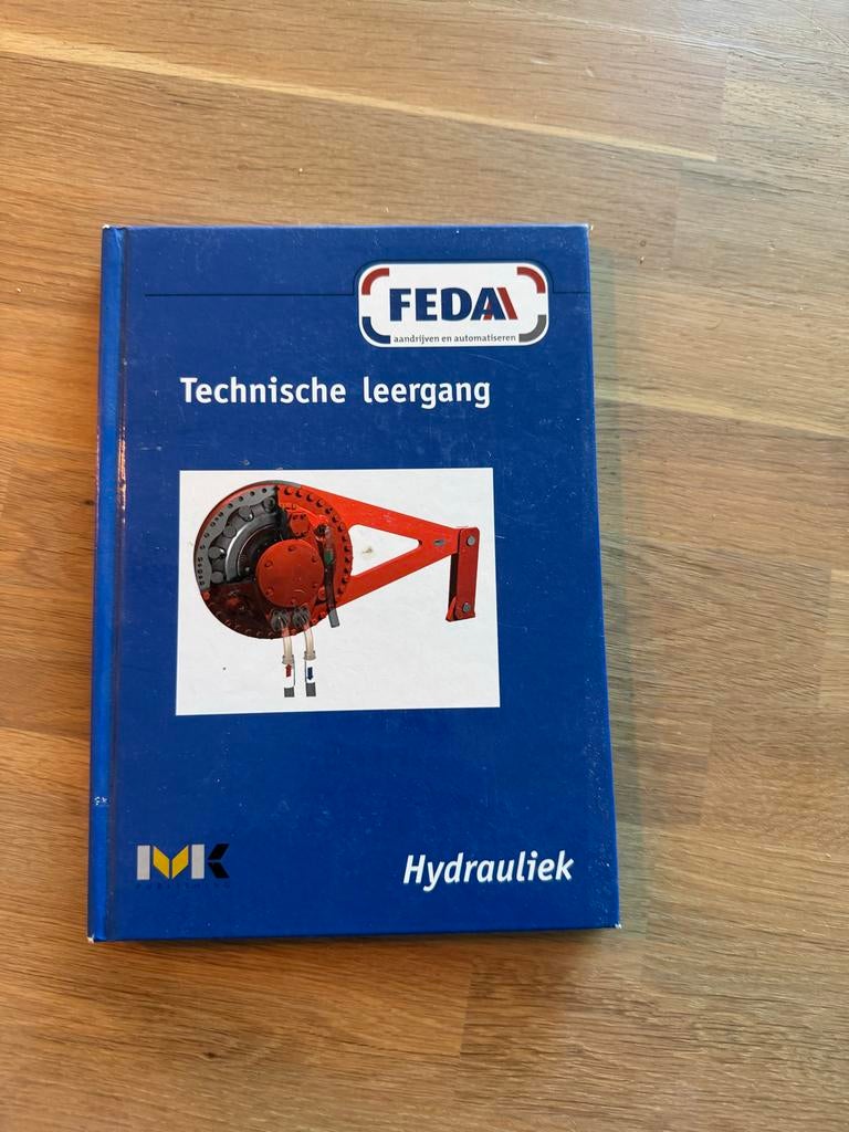 FEDA Technische leergang: Hydrauliek - MK, Boeken, Ophalen of Verzenden, Zo goed als nieuw, Werktuigbouwkunde