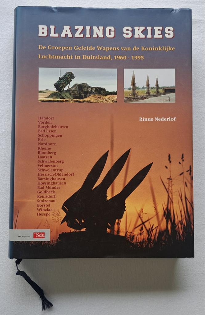 Blazing Skies Groepen geleide wapens Kon Luchtmacht Duitsl., Ophalen of Verzenden, Luchtmacht, Nederland, Boek of Tijdschrift