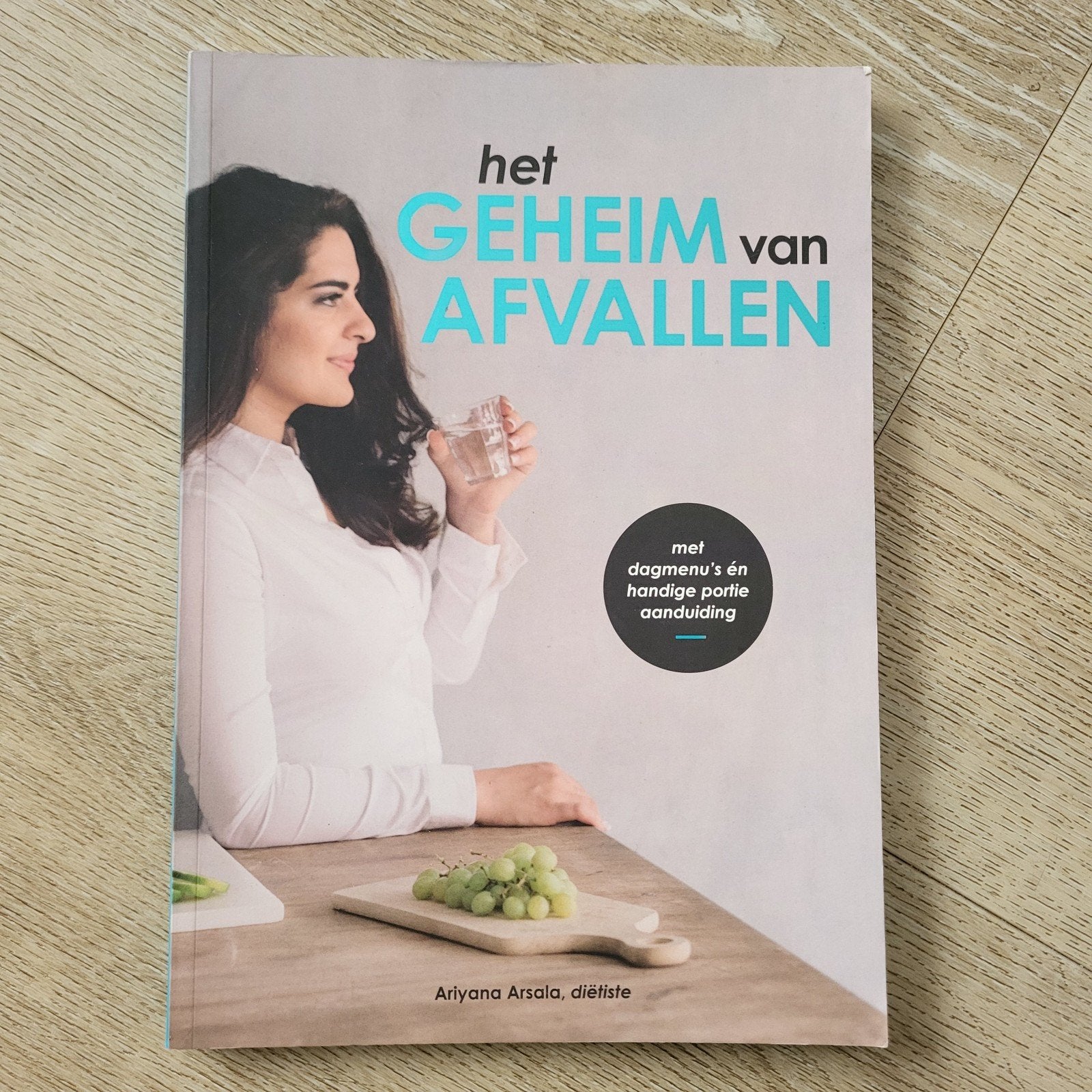 Ariyana Arsala - Het geheim van afvallen, Ophalen of Verzenden, Zo goed als nieuw, Ariyana Arsala