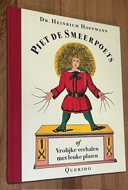 Dr. Heinrich Hoofmann. PIET DE SMEERPOETS. Querido 2000, Ophalen of Verzenden, Zo goed als nieuw, Dr. Heinrich Hoffmann, Prentenboek