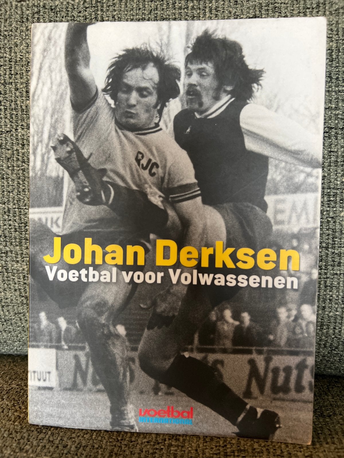 Johan Derksen - Voetbal voor Volwassenen, Ophalen of Verzenden, Zo goed als nieuw, Balsport