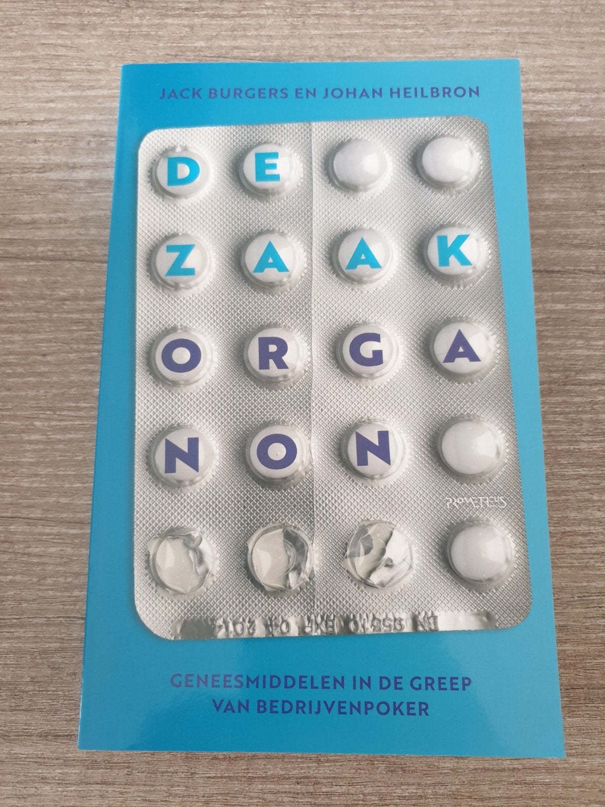 De Zaak Organon Geneesmiddelen in de Greep van Bedrijvenpok, Boeken, Ophalen of Verzenden, Gelezen, Jack Burgers en Johan Heilbron