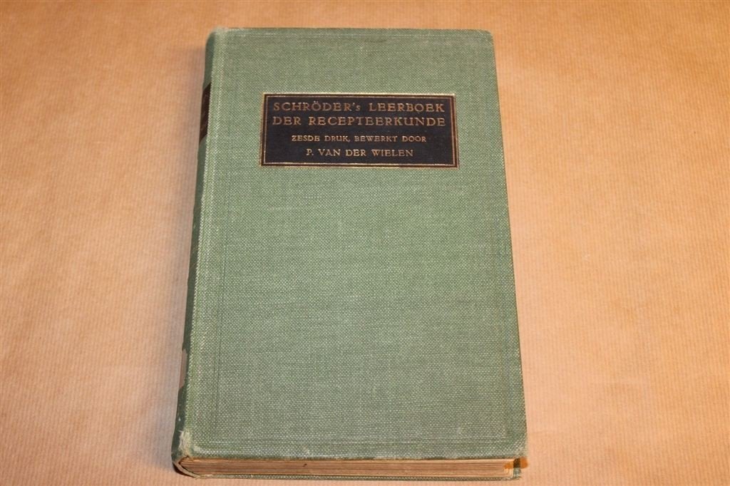 Schröder's Leerboek der Recepteerkunde — Schröder [1924], Antiek en Kunst, Antiek | Boeken en Bijbels, Ophalen of Verzenden