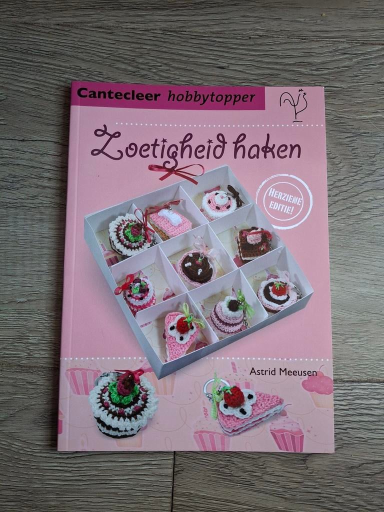 Astrid Meeuwsen - Veen - Zoetigheid haken, Boeken, Breien en Haken, Astrid Meeuwsen - Veen, Ophalen of Verzenden, Zo goed als nieuw
