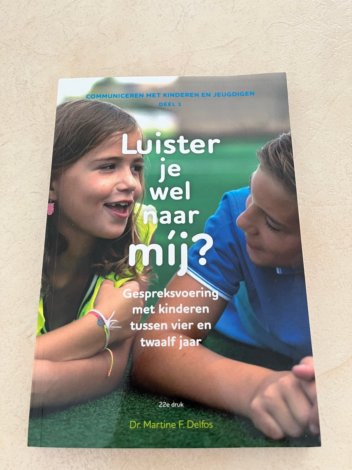 Luister je wel naar mij? Communiceren met kinderen, Ophalen of Verzenden, Zo goed als nieuw, 3 tot 4 jaar