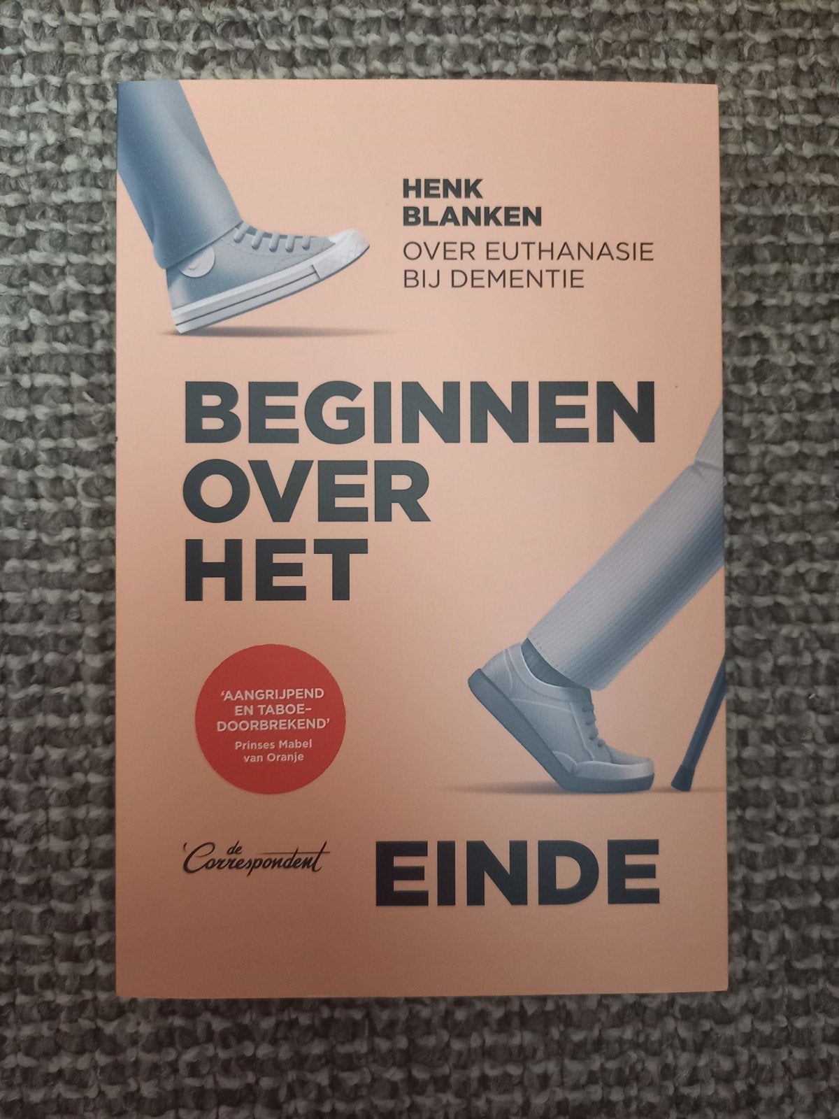 w03 Beginnen over het einde - Henk Blanken (Euthanasie), Ophalen of Verzenden, Zo goed als nieuw, Henk Blanken, Nederland