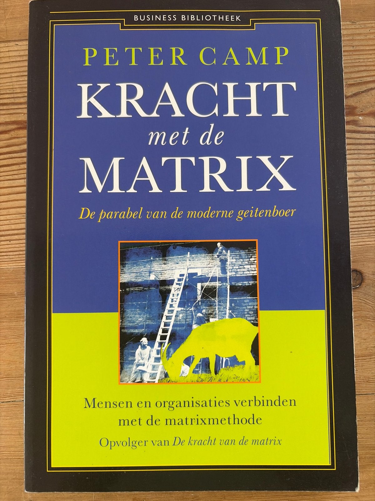 Kracht met de Matrix - Peter Camp (Paperback), Boeken, Ophalen, Gelezen, Management