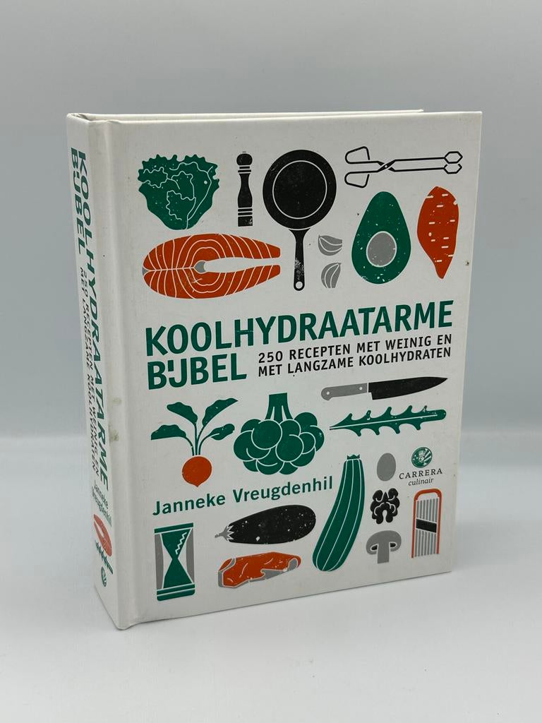 Koolhydraatarme Bijbel: 250 Recepten met Weinig en Langzame, Boeken, Kookboeken, Voorgerechten en Soepen, Ophalen of Verzenden