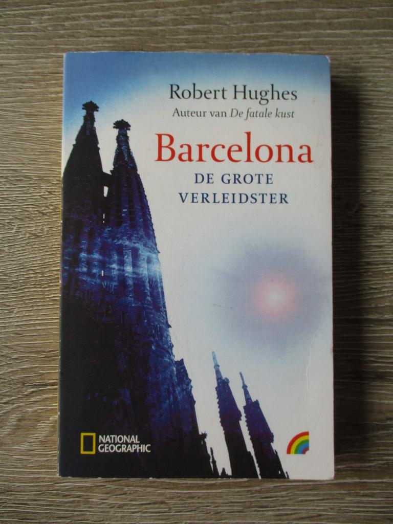 Barcelona - Robert Hughes, Boeken, Ophalen of Verzenden, Gelezen, Europa