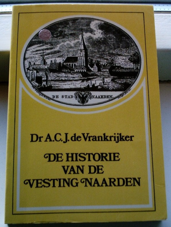 De historie van de Vesting Naarden. Dr. A.C.J.Vrankrijker., Ophalen of Verzenden, Zo goed als nieuw