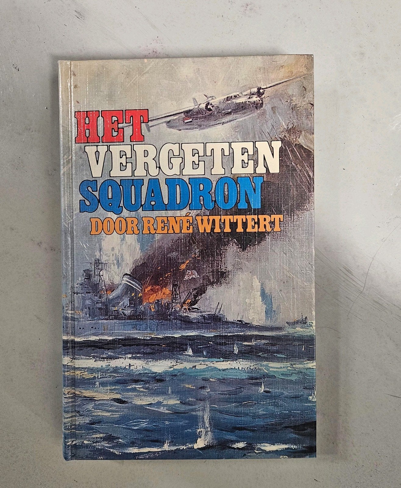 Het vergeten squadron, Rene Wittert, Ophalen of Verzenden, Luchtmacht, Tweede Wereldoorlog