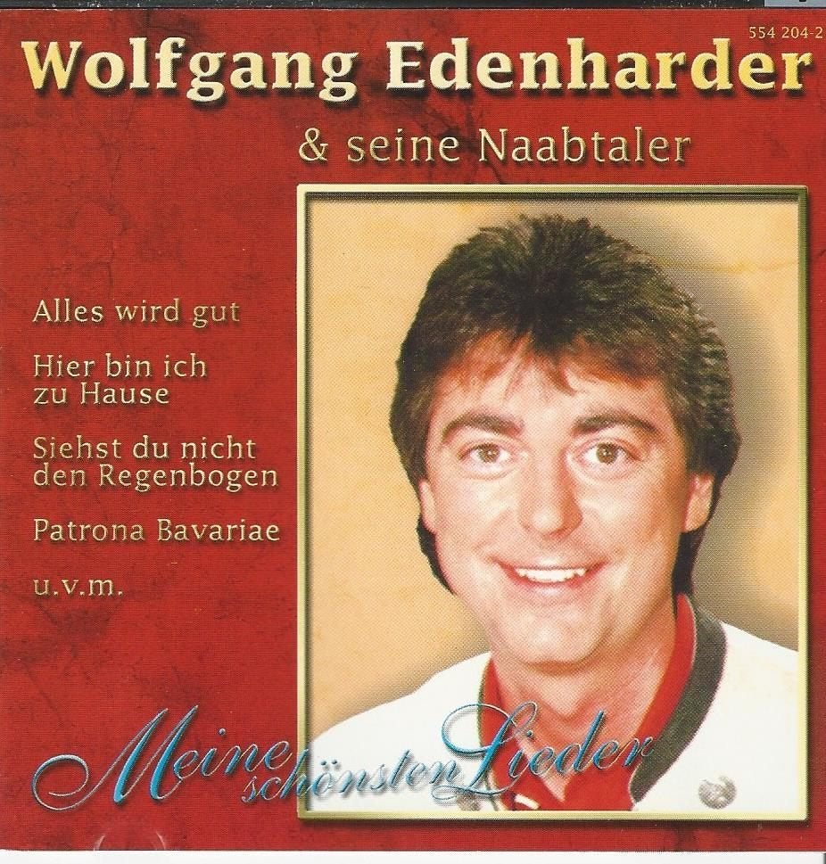 Wolfgang Edenharder+Naabtaler – Meine Schönsten Lieder= 5,99, Ophalen of Verzenden, Zo goed als nieuw