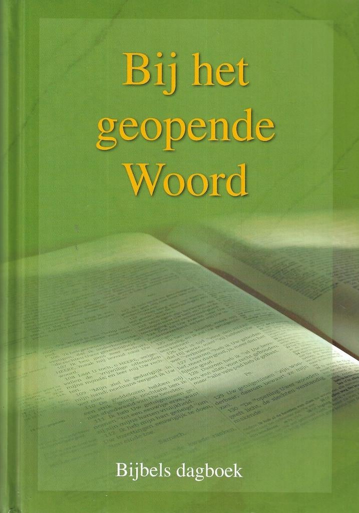 Bijbels Dagboek Ger. Gem. "Bij het geopende Woord", Boeken, Ophalen of Verzenden, Zo goed als nieuw, K. Boeder; G.M. de Leeuw; B. Labee; P. Blok