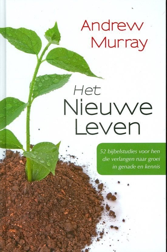 Andrew Murray: Het nieuwe leven, Boeken, Ophalen of Verzenden, Zo goed als nieuw, Andrew Murray, Christendom | Protestants