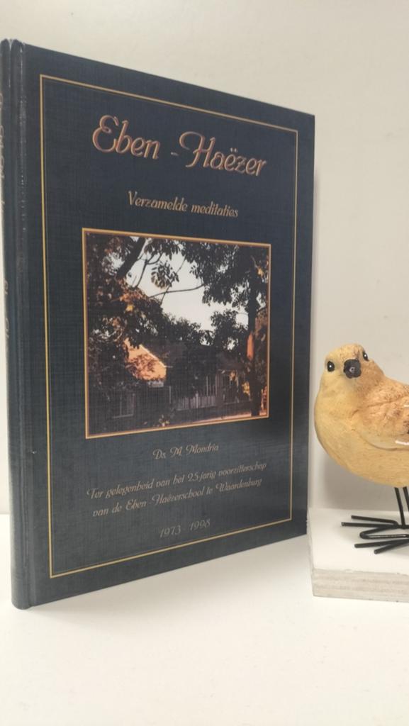 Mondria, Ds. M.; Eben- Haëzer (verzamelde meditaties, Ophalen of Verzenden, Gelezen