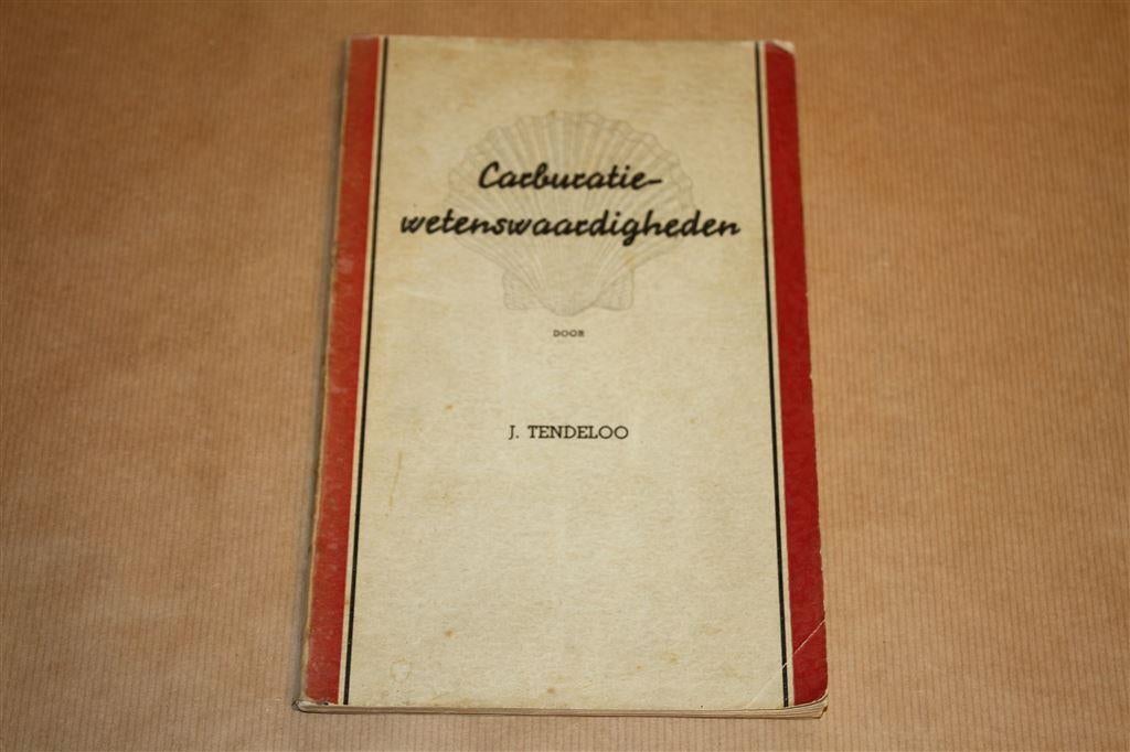 Carburatie-wetenswaardigheden - Oude Shell uitgave 1940 !!, Ophalen of Verzenden, Gelezen, Bouwkunde