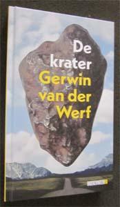 Gerwin van der Werf : De krater, Boeken, Ophalen of Verzenden, Zo goed als nieuw