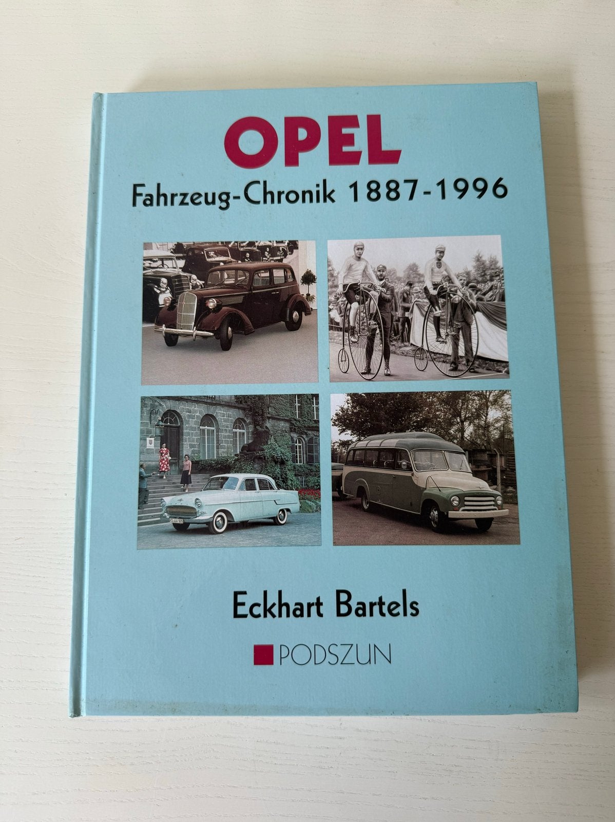 Opel Fahrzeug-Chronik 1887-1996 - Eckhart Bartels, Boeken, Ophalen of Verzenden, Zo goed als nieuw, Opel