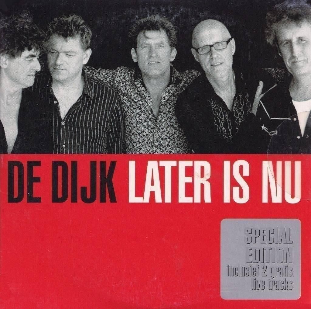 Gezocht - De Dijk: Later Is Nu CD Special Edition, Ophalen of Verzenden, Zo goed als nieuw, Levenslied of Smartlap