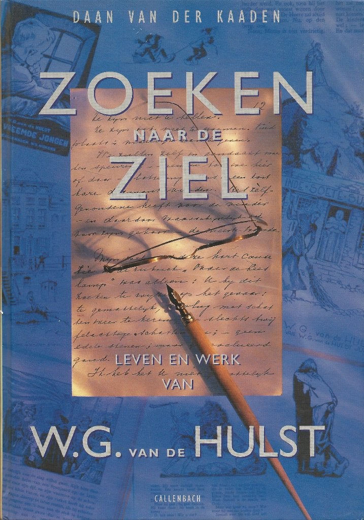 Zoeken naar de ziel - Leven en werk van W.G. van de Hulst, Ophalen of Verzenden, Gelezen, Daan van der Kaaden