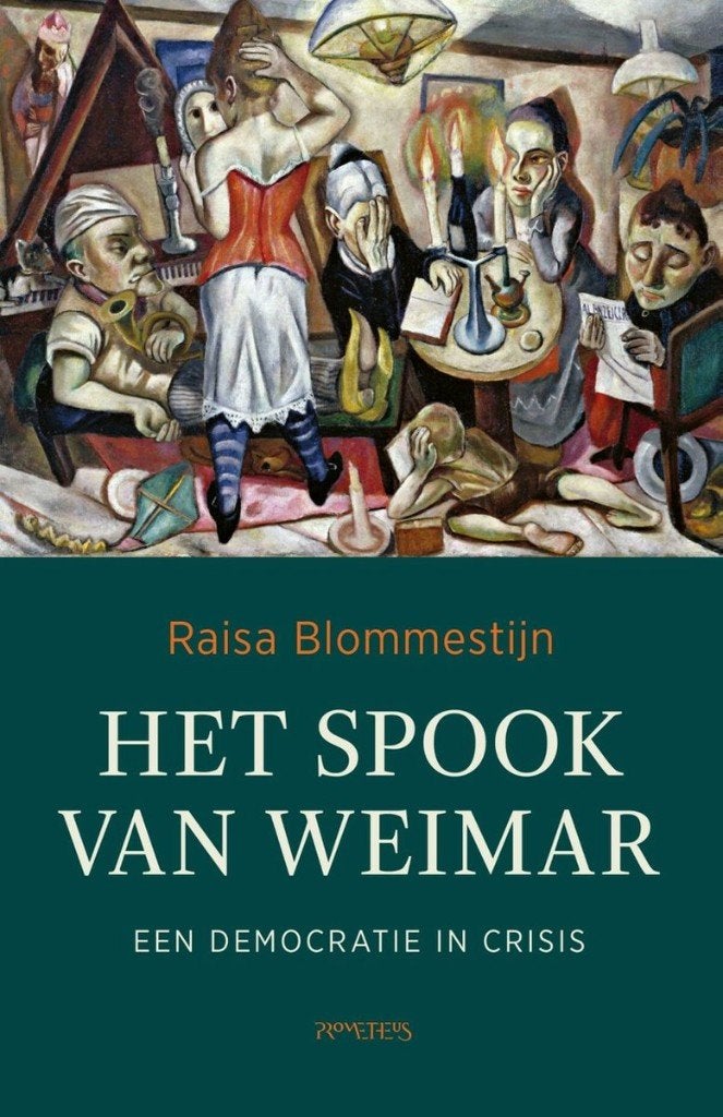 Het Spook van Weimar - Een democratie in crisis, Raisa Blommestijn, Europa, Ophalen of Verzenden, Zo goed als nieuw