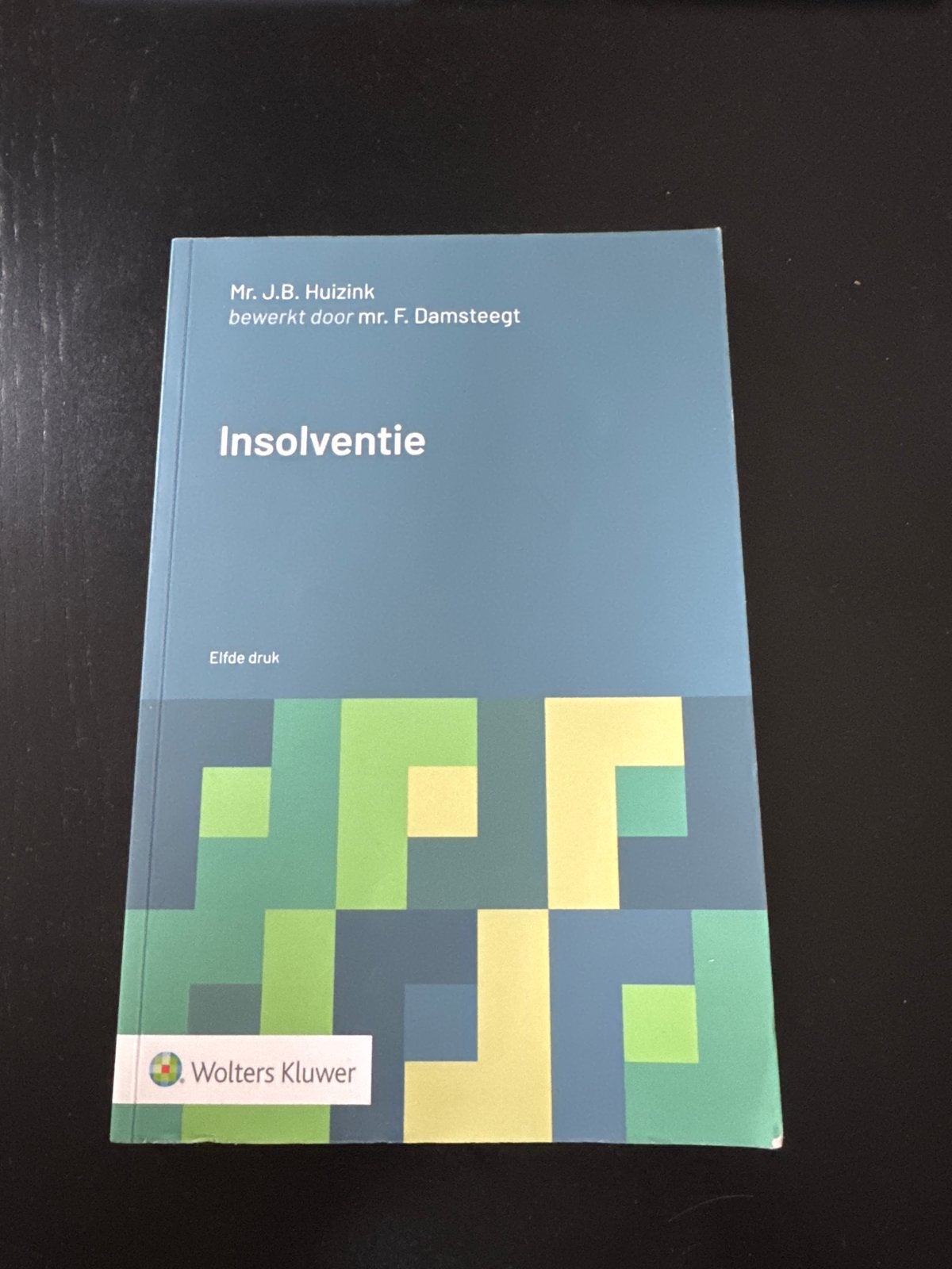 Insolventie - Mr. J.B. Huizink - Elfde druk, Ophalen of Verzenden, Gamma, Zo goed als nieuw, WO