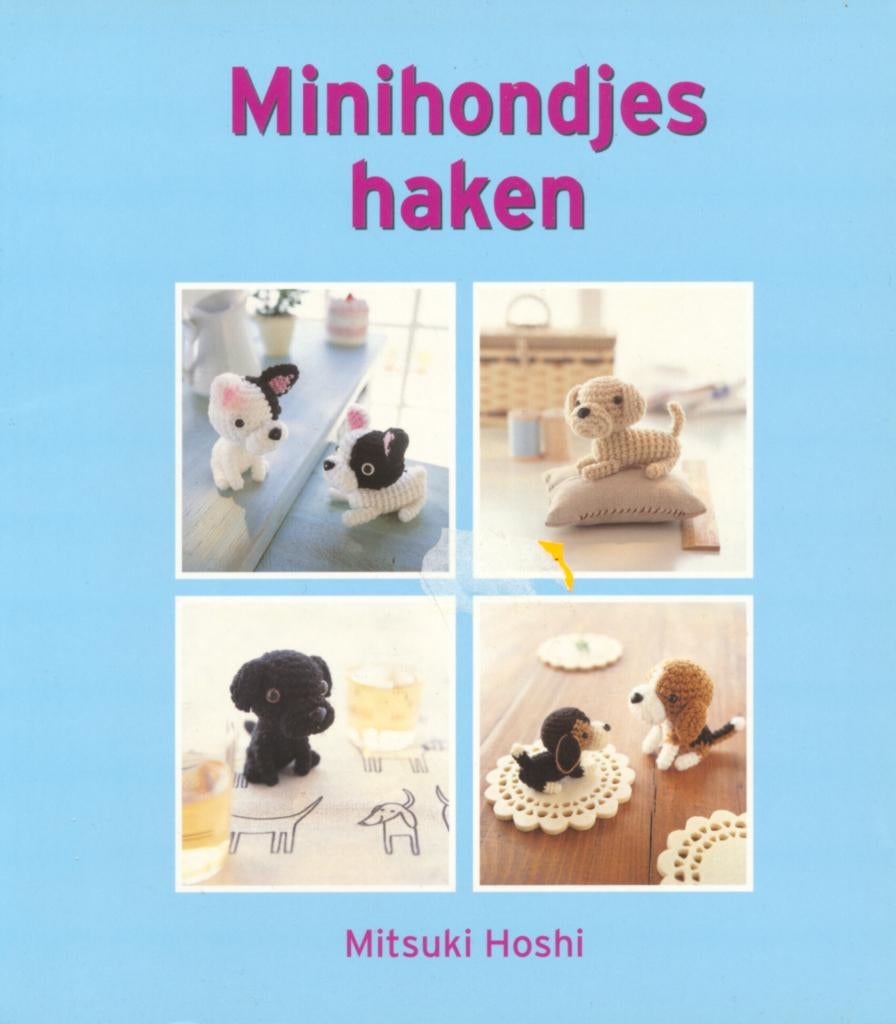 Haakboek minihondjes haken, Hobby en Vrije tijd, Breien en Haken, Ophalen of Verzenden, Zo goed als nieuw, Haken, Patroon of Boek