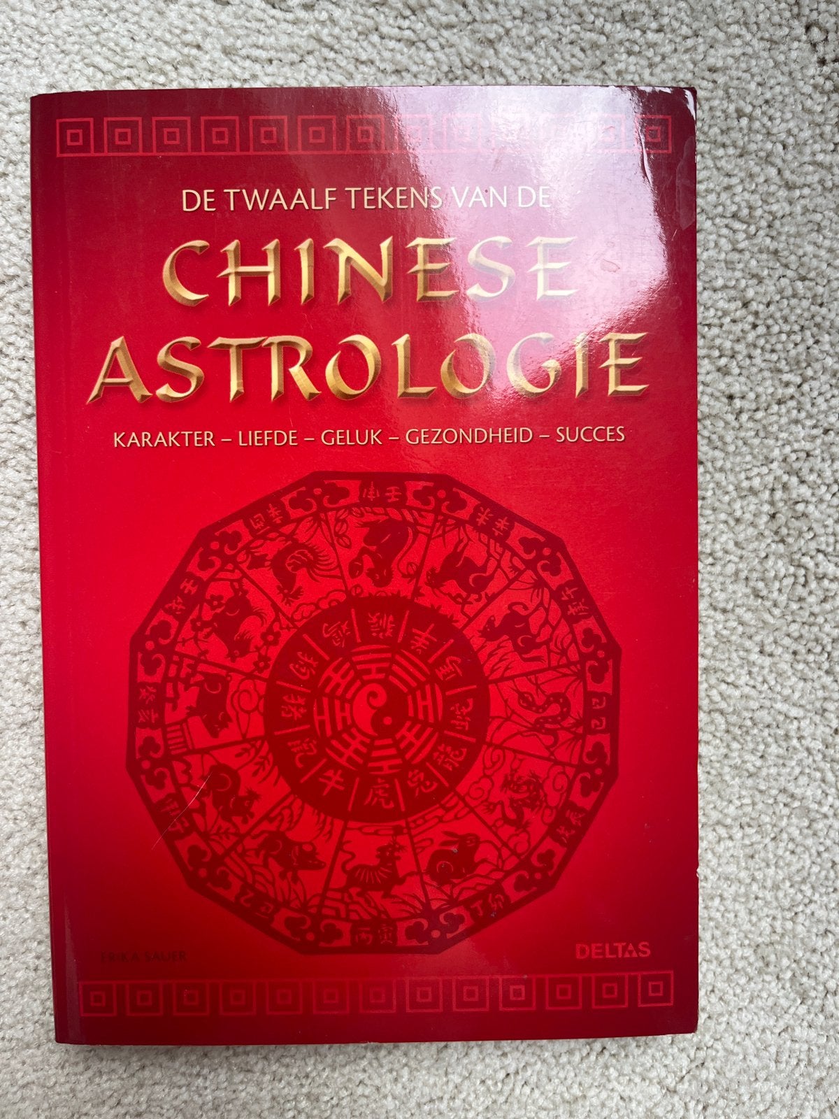De Twaalf Tekens van de Chinese Astrologie, Ophalen of Verzenden, Zo goed als nieuw, Astrologie, Achtergrond en Informatie