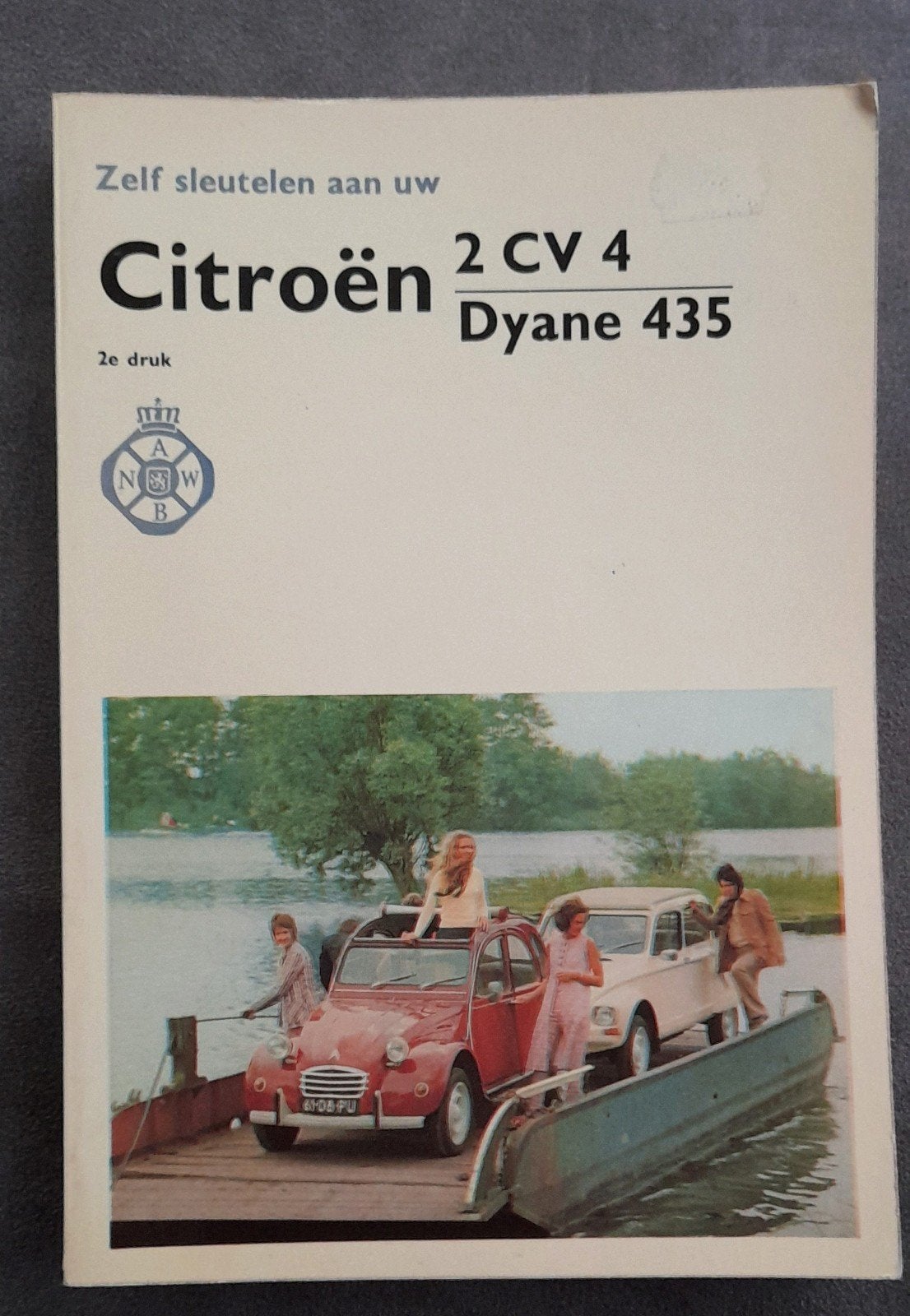 Zelf sleutelen aan uw Citroën 2CV4 Dyane 435 (2e druk), Ophalen of Verzenden, Gelezen, Citroën