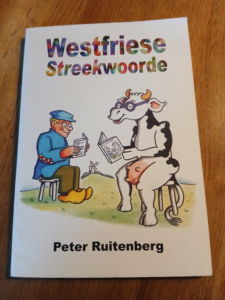 Westfriese Streekwoorde (Peter Ruitenberg), Boeken, Ophalen of Verzenden, Gelezen