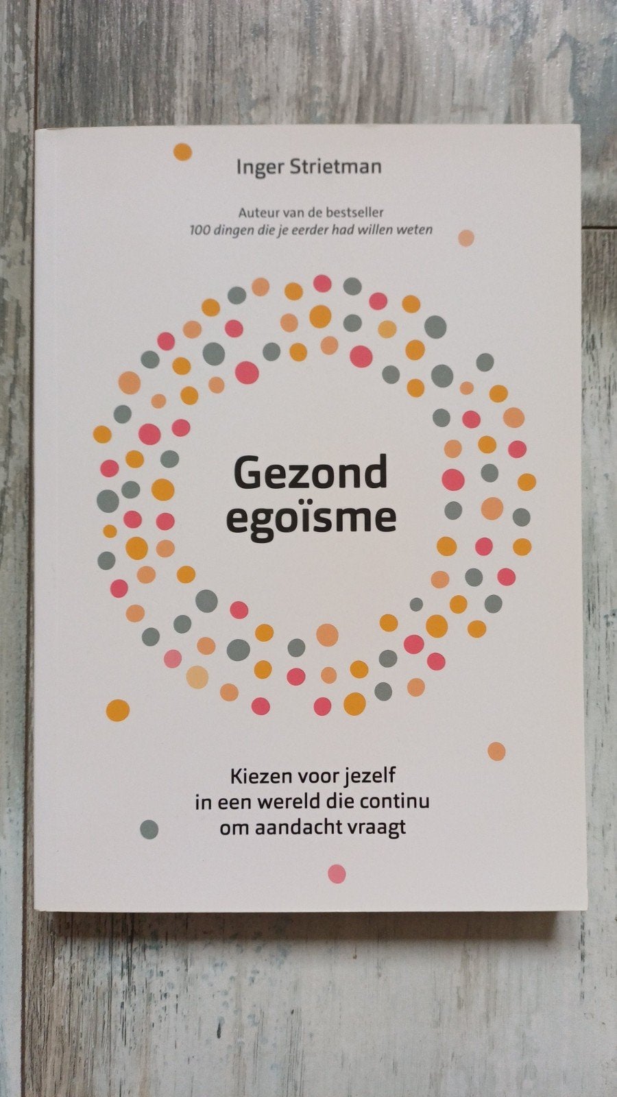 Inger Strietman - Gezond egoïsme, Ophalen of Verzenden, Zo goed als nieuw, Inger Strietman