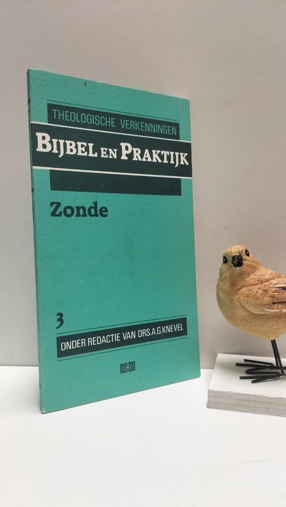 Knevel, Drs. A.G.; Theol Verkenningen Bijbel en: Zonde, Ophalen of Verzenden, Gelezen, Christendom | Protestants
