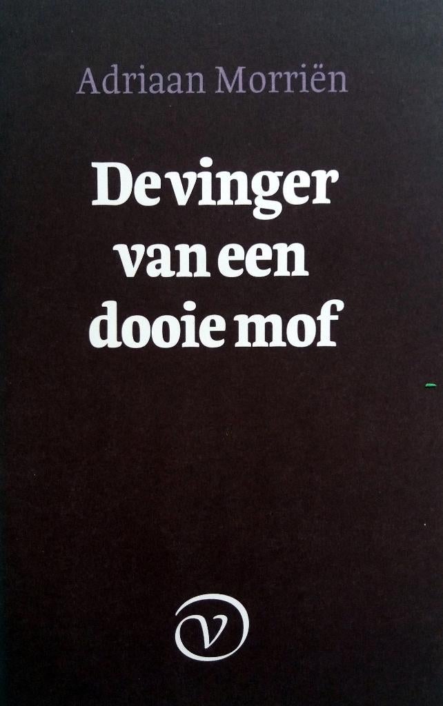 Adriaan Morrien - De vinger van een dooie mof, Ophalen of Verzenden, Zo goed als nieuw, Nederland