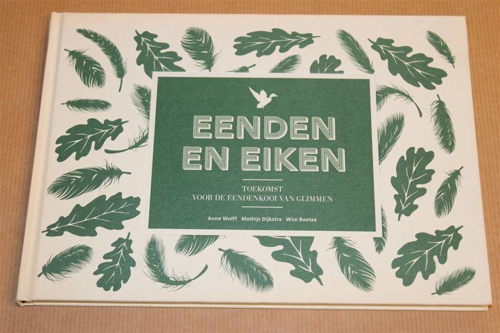 Eenden en Eiken — Toekomstplan voor Eendenkooi Glimmen, Boeken, Geschiedenis | Stad en Regio, Gelezen, Ophalen of Verzenden