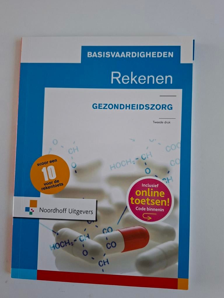 Basisvaardigheden Rekenen Gezondheidszorg, Boeken, Studieboeken en Cursussen, Ophalen of Verzenden