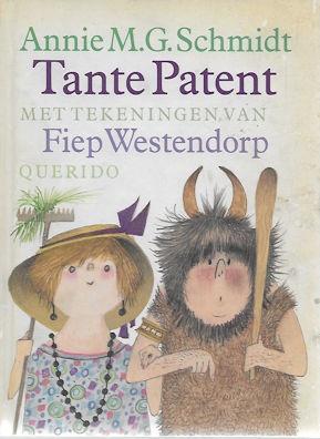 Annie M G Schmidt: Tante Patent, Ophalen of Verzenden, Zo goed als nieuw, Fictie algemeen