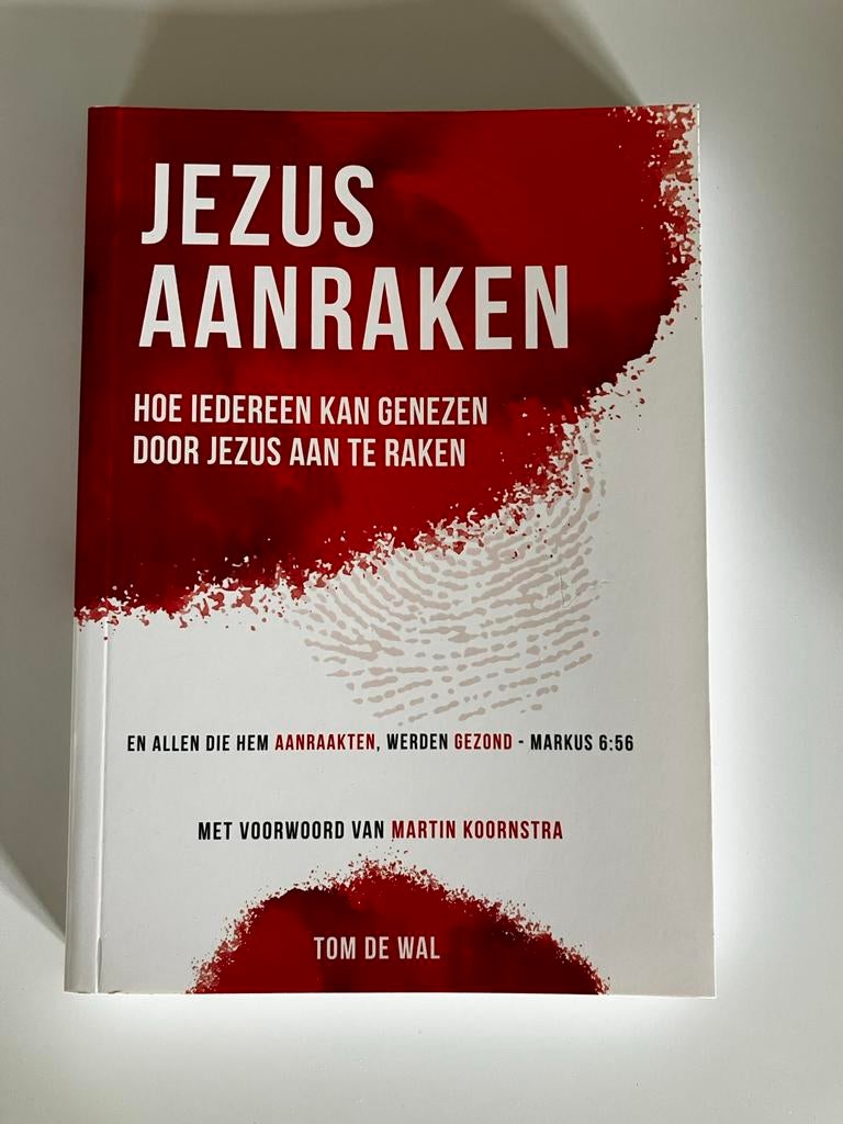 Jezus Aanraken - Hoe iedereen kan genezen door Jezus aan te, Ophalen of Verzenden, Nieuw, Christendom | Protestants