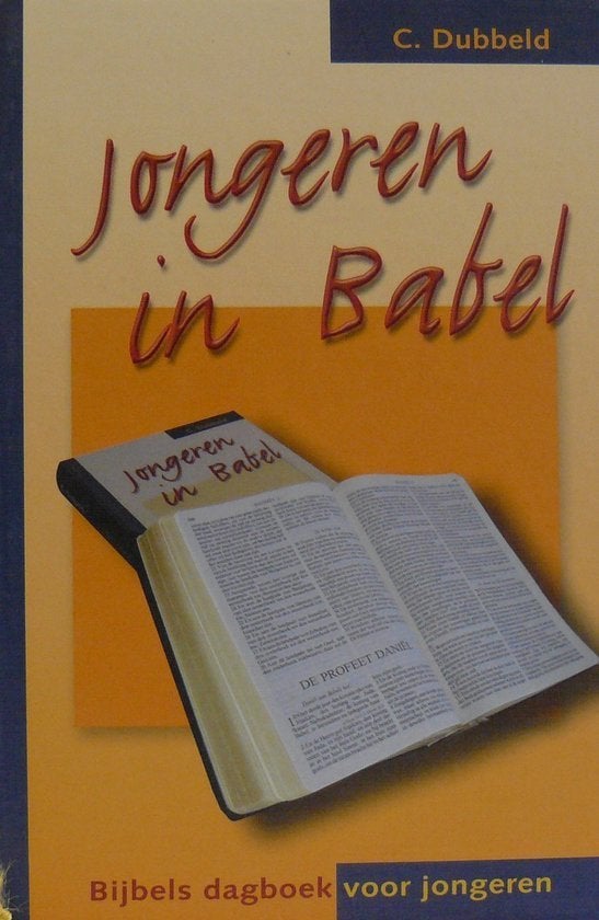 Jongeren in Babel C. Dubbeld 9789055514397, Boeken, Ophalen of Verzenden, Zo goed als nieuw, C. Dubbeld, Christendom | Protestants
