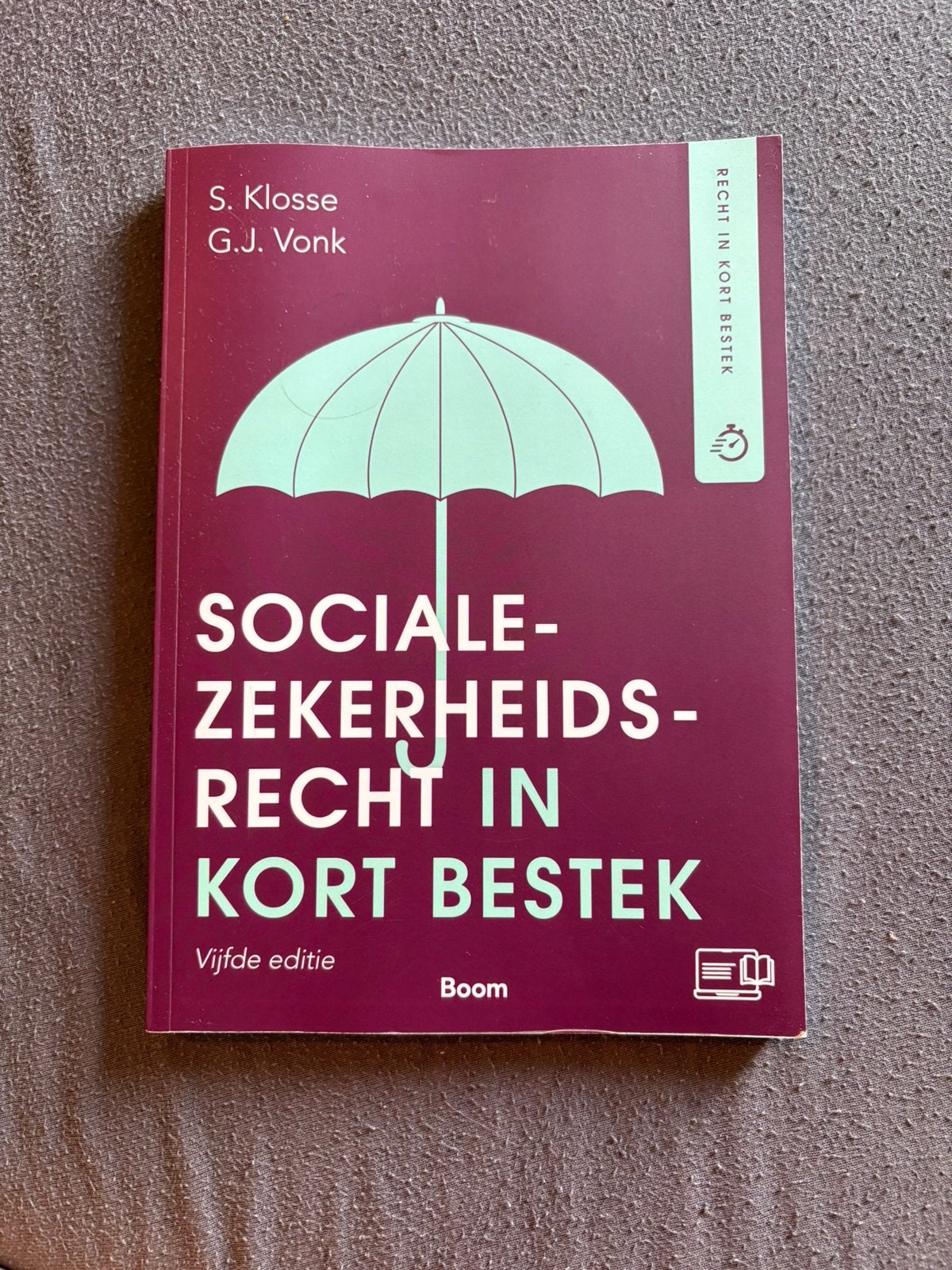 Sociale zekerjeidsrecht in kort bestek, druk 5, Ophalen of Verzenden, Zo goed als nieuw, Overige onderwerpen