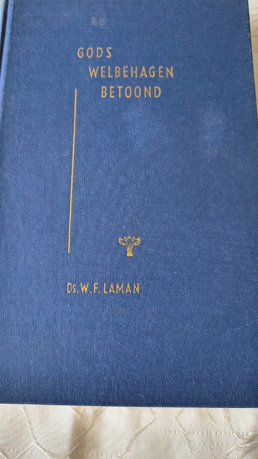 Gods welbehagen betoond. Ds W F Laman, Gelezen, Ds WF Laman, Christendom | Protestants, Ophalen of Verzenden