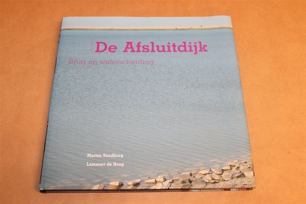 De Afsluitdijk — Fotoboek bij 75 Jaar Brug en Waterkering, Boeken, Ophalen of Verzenden, Zo goed als nieuw