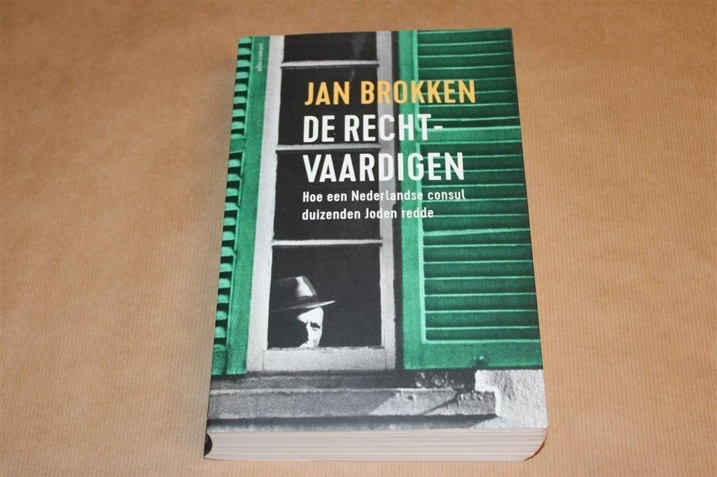 De Rechtvaardigen — Jan Brokken — Consul Redt Joden in WO2, Ophalen of Verzenden, Gelezen