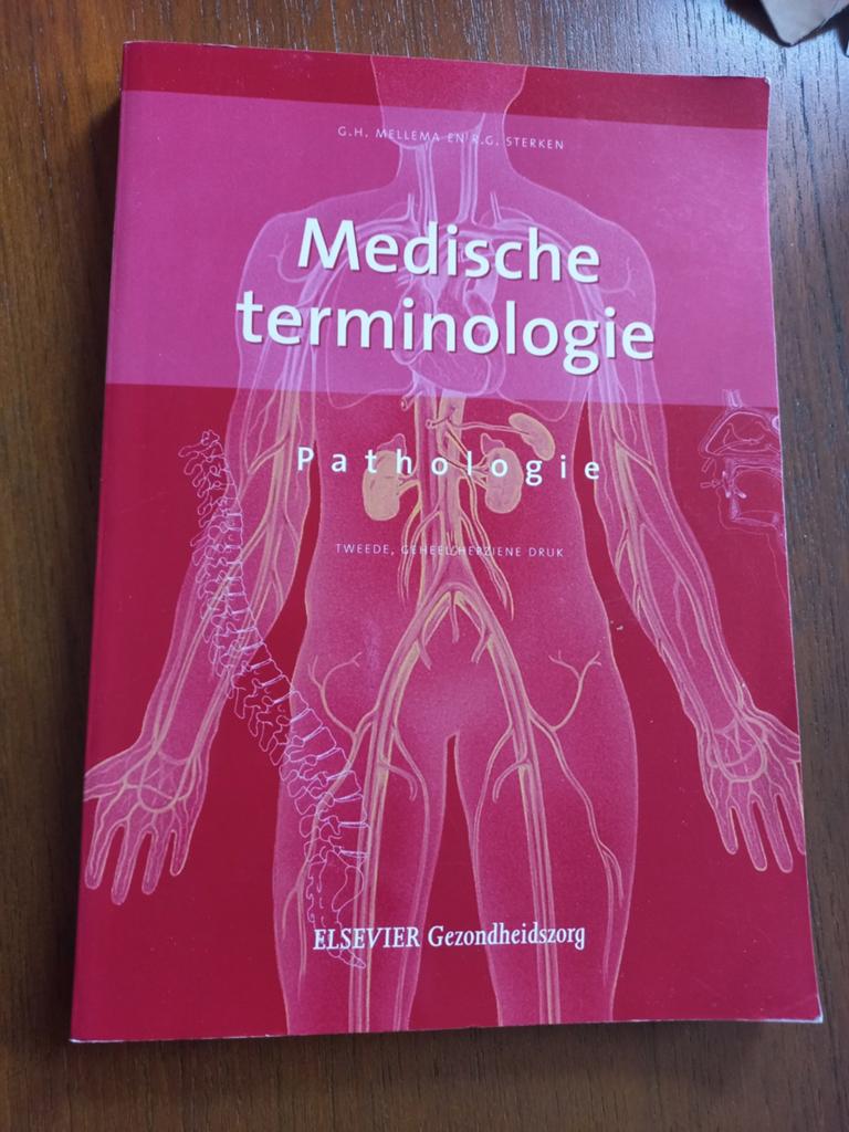 Medische Terminologie Pathologie & Anatomie Fysiologie, G.H. Mellema, G. Sterken, Dr. L.-L. Kirchmann, HBO, Beta, Ophalen