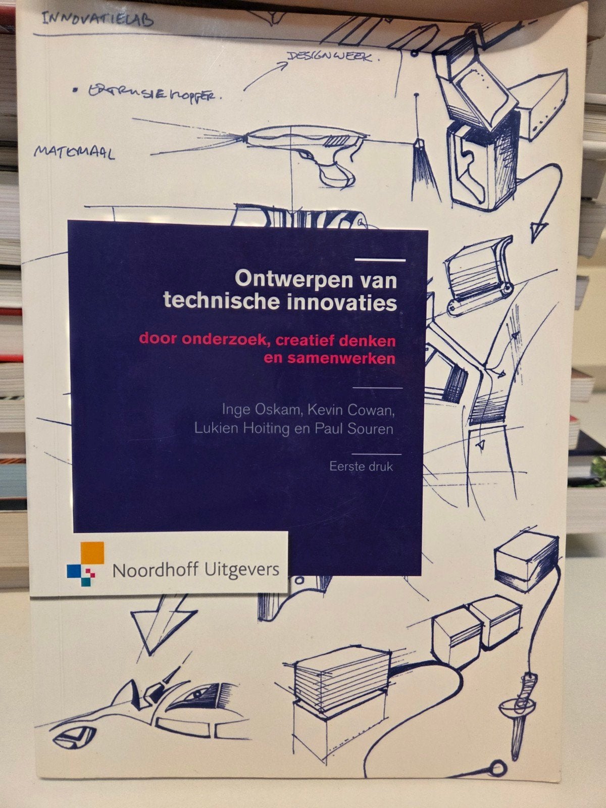 Ontwerpen van technische innovaties - Noordhoff, Ophalen of Verzenden, Gelezen, Overige onderwerpen, Inge Oskam, Kevin Cowan, Lukien Hoiting, Paul Souren