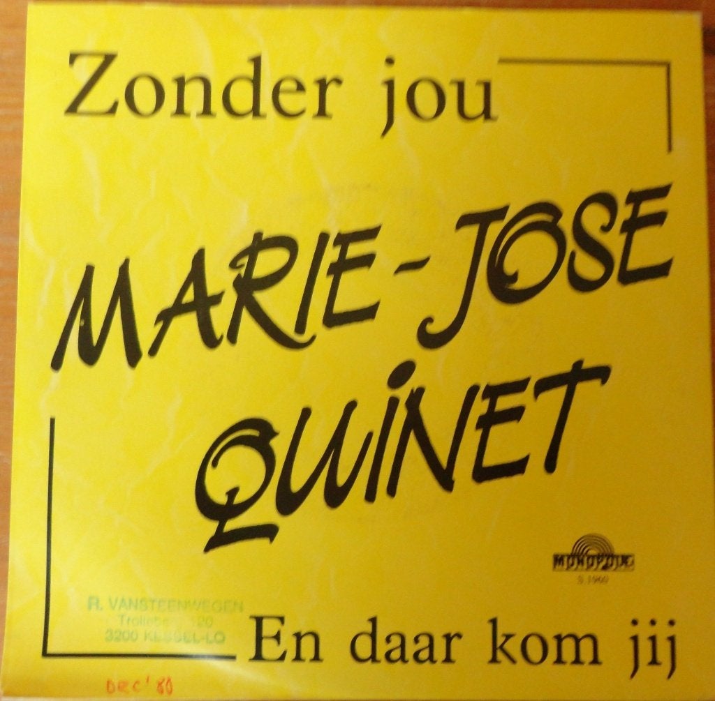 Marie Jose Quinet > Zonder jou, Ophalen of Verzenden, Gebruikt, 7 inch, Nederlandstalig