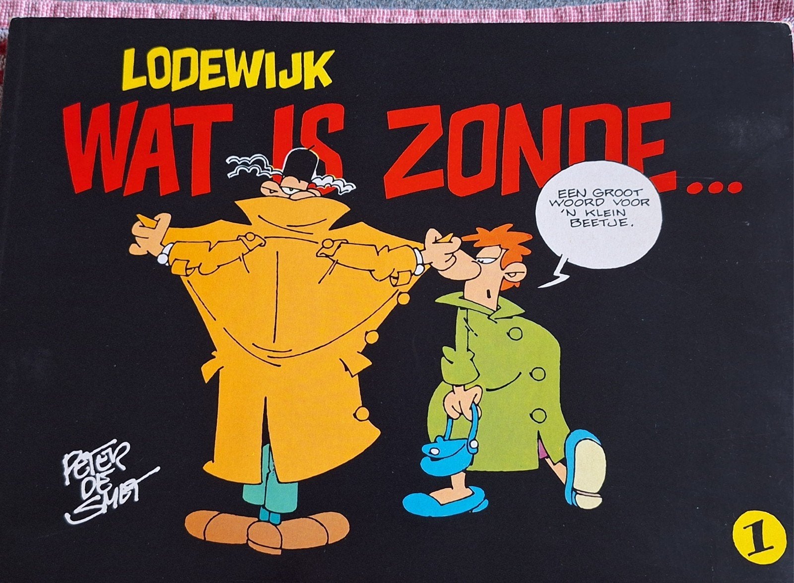 Lodewijk: Wat is Zonde - Stripboek Peter de Smet, Eén stripboek, Ophalen of Verzenden, Zo goed als nieuw, Peter de Smet