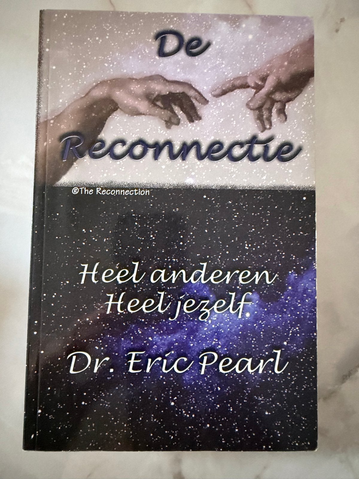 De Reconnectie - Dr. Eric Pearl, Boeken, Ophalen of Verzenden, Gelezen, Spiritualiteit algemeen, Achtergrond en Informatie