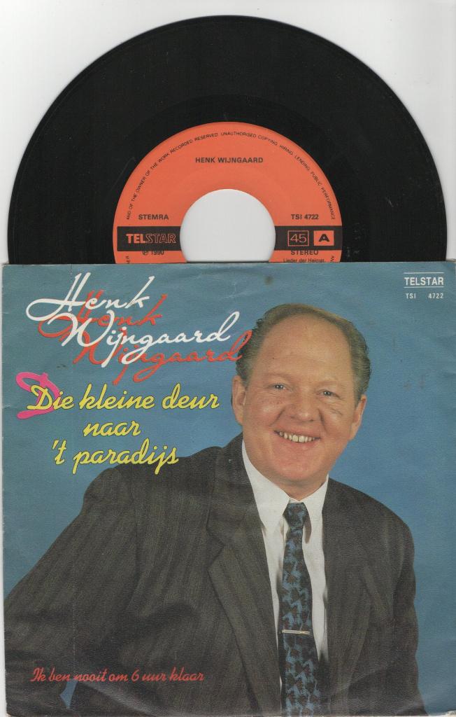 Henk Wijngaard – Die Kleine Deur Naar 't Paradijs, Cd's en Dvd's, Vinyl | Nederlandstalig, 1990 - 1999, 7 inch, Ophalen of Verzenden