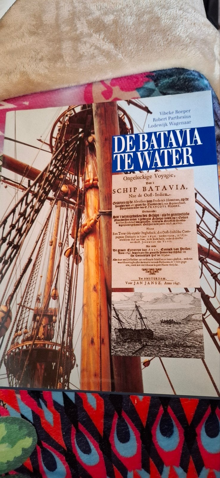 De Batavia Te Water - Geschiedenis VOC-schip, Ophalen of Verzenden, Zo goed als nieuw, Vibeke Roeper, Robert Parthesius, Lodewijk Wagenaar